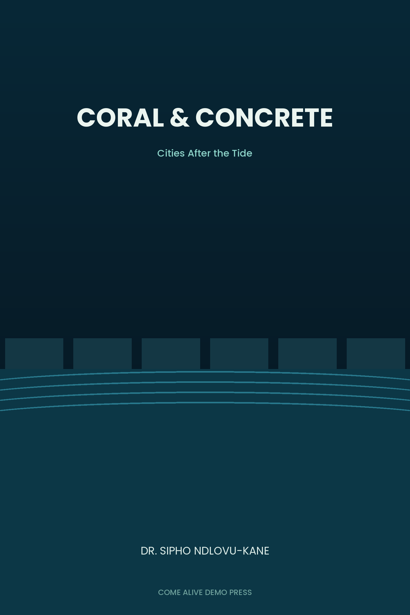 BOOK-006-coral-and-concrete Coral & Concrete: Cities After the Tide - Image 1