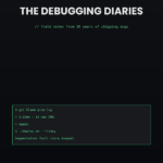 The Debugging Diaries