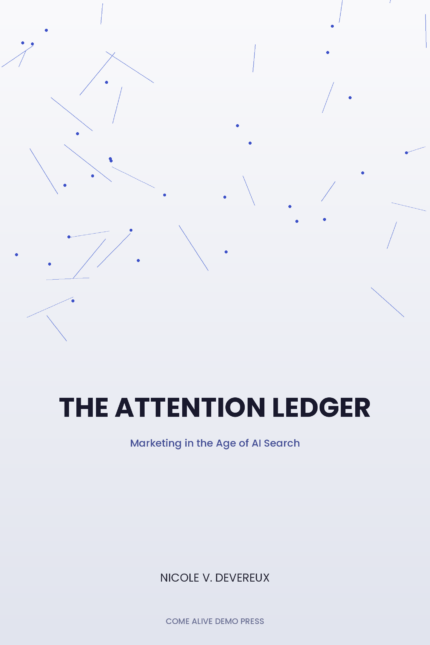 The Attention Ledger: Marketing in the Age of AI Search