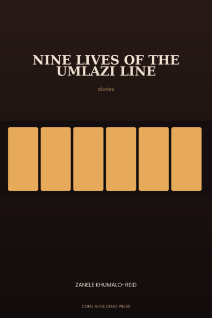 Nine Lives of the Umlazi Line